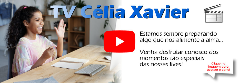 Associação Espírita Célia Xavier - Unidade Nova Luz
