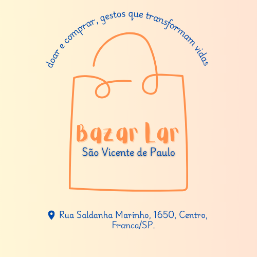BAZAR Lar São Vicente de Paulo Franca/SP