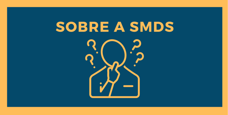 Secretaria Municipal de Desenvolvimento Social - SMDS